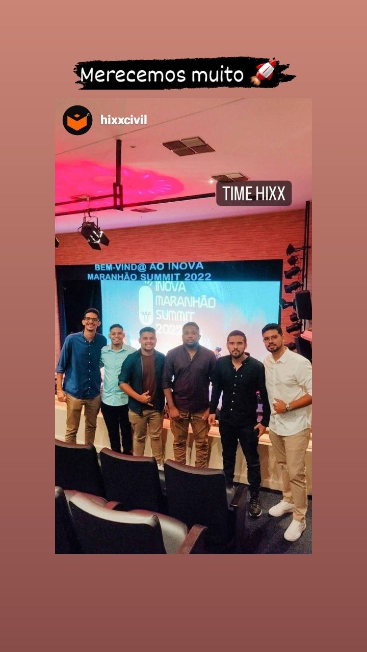 Equipe HIXX no Inova Maranhão